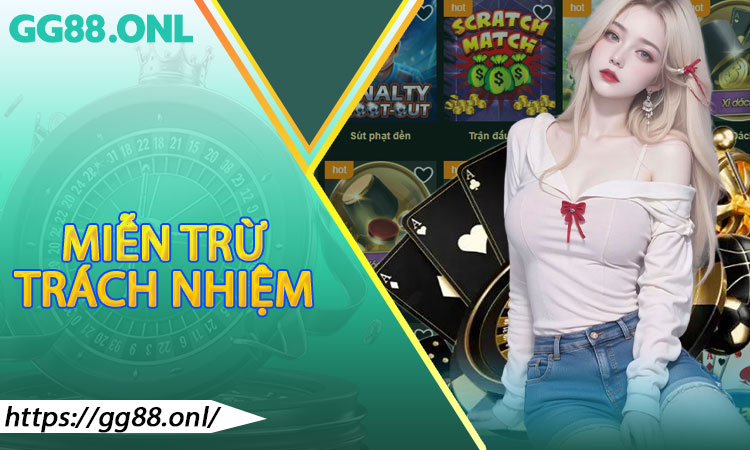 Miễn Trừ Trách Nhiệm