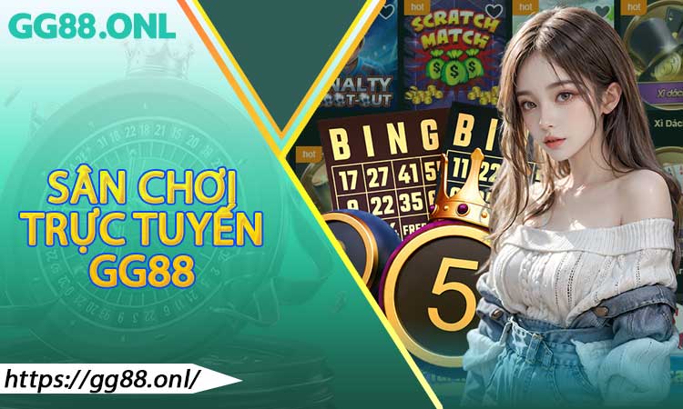 Khái quát về sân chơi trực tuyến GG88